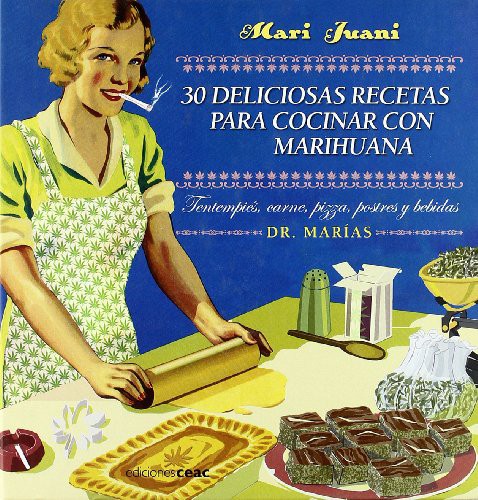 Cover for 30 deliciosas recetas para cocinar con marihuana