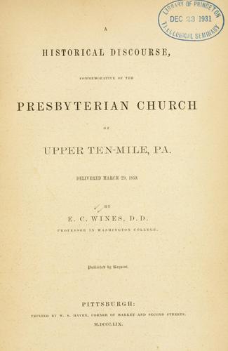 Cover for Historical discourse, commemorative of the Presbyterian Church of Upper Ten-Mile, Pa., delivered March 29, 1859