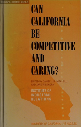 Cover for Can California be competitive and caring?