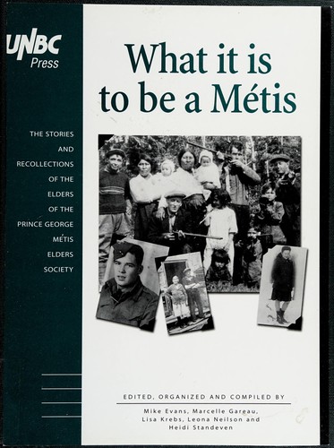 Cover for What it is to be a Métis