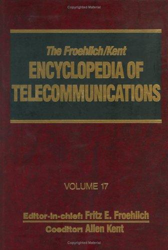 Cover for The Froehlich/Kent Encyclopedia of Telecommunications