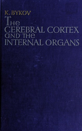 Cover for The cerebral cortex and the internal organs