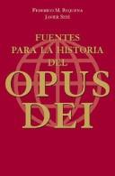 Cover for Fuentes para la historia del Opus Dei