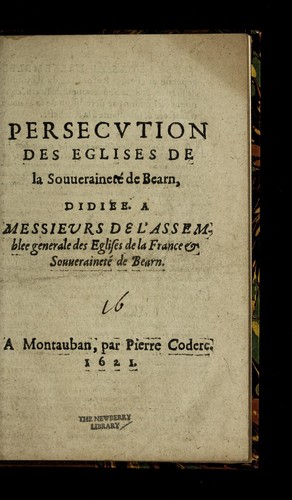 Cover for Persecvtion des eglises de la souuerainete  de Bearn
