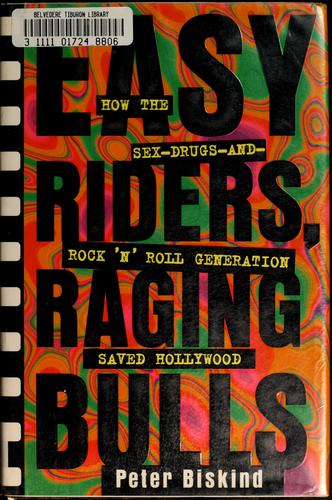 Cover for Easy riders, raging bulls