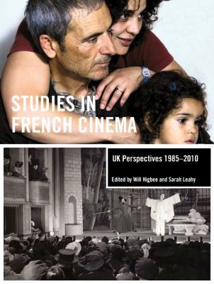 Cover for Studies In French Cinema Uk Perspectives 19852010