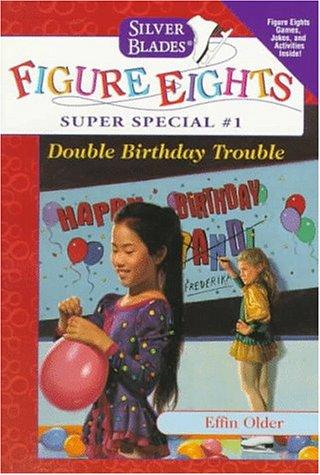 Cover for Double Birthday Trouble (Silver Blades Figure Eights: Super Special No. 1)