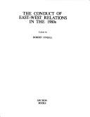 Cover for The Conduct of East-West relations in the 1980s