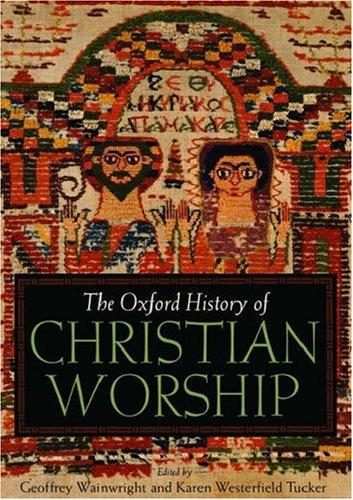 Cover for The Oxford history of Christian worship