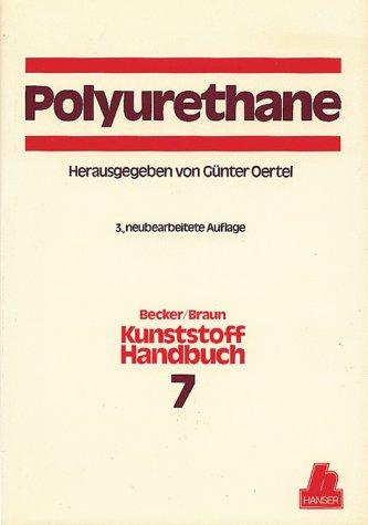Cover for Kunststoffhandbuch, 11 Bde. in 17 Tl.-Bdn., Bd.7, Polyurethane