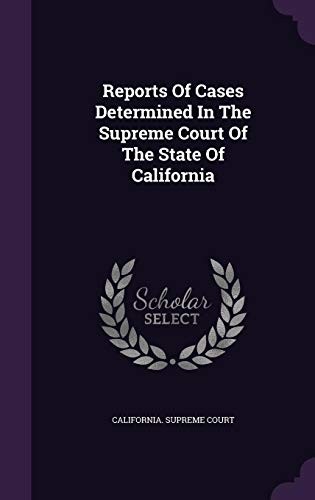 Cover for Reports Of Cases Determined In The Supreme Court Of The State Of California