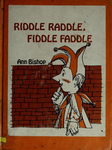Cover for Riddle raddle, fiddle faddle