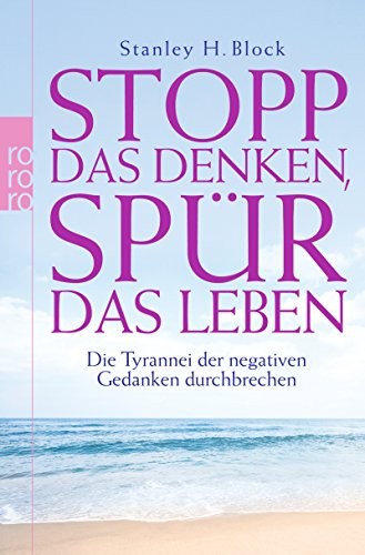 Cover for Stopp das Denken, spür das Leben!