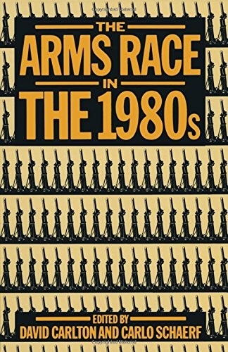 Cover for The Arms Race in the 1980s