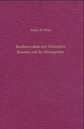 Cover for Konfessionalität und Nationalität Bosniens und der Herzegowina