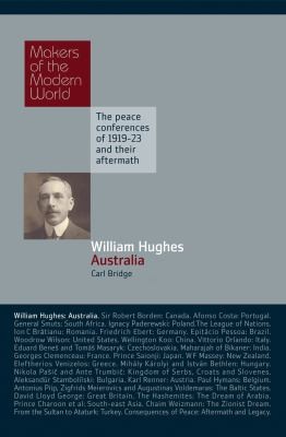 Cover for William Hughes Australia
            
                Makers of the Modern World