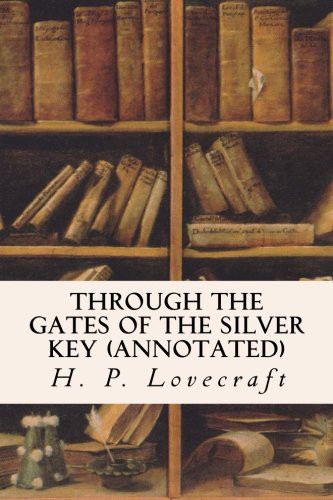 Cover for Through the Gates of the Silver Key