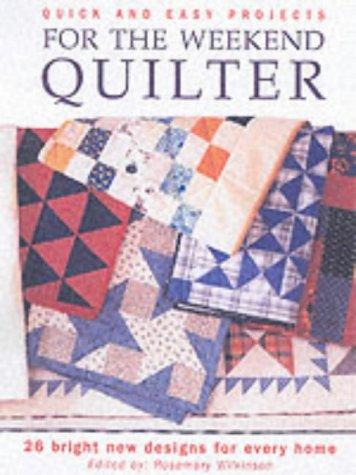 Cover for Quick and Easy Projects for the Weekend Quilter