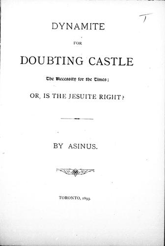 Cover for Dynamite for a doubting castle, the necessity for the times, or, is the Jesuite [sic] right