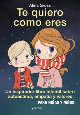 Cover for Te Quiero Como Eres / I Love You Just As You Are