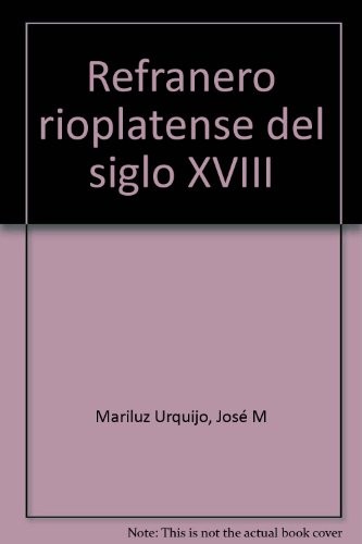 Cover for Refranero rioplatense del siglo XVIII