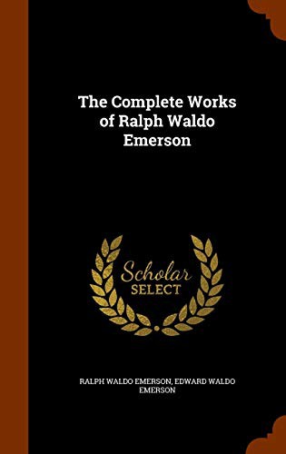 Cover for The Complete Works of Ralph Waldo Emerson