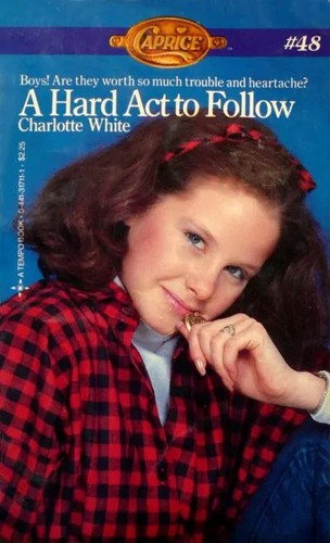 Cover for A Hard Act to Follow (Caprice)