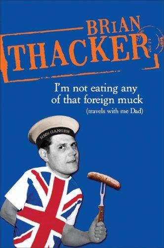 Cover for I'm Not Eating Any of That Foreign Muck