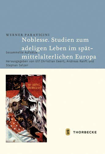 Cover for Noblesse. Studien Zum Adeligen Leben Im Spatmittelalterlichen Europa