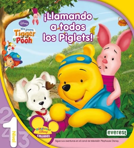 Cover for Mis amigos Tigger y Pooh. ¡Llamando a todos los Piglets!. Lectura Nivel 1