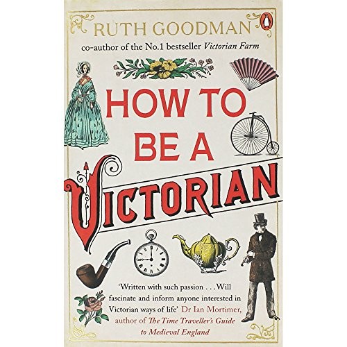Cover for How to be a Victorian
