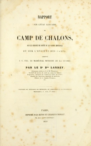 Cover for Rapport sur l'©♭tat sanitaire du camp de Ch©Ølons, sur le service de sant©♭ de la Garde imp©♭riale et sur l'hygi©·ne des camps