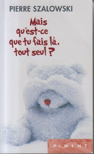 Cover for Mais qu'est ce que tu fais la, tout seul?