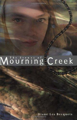 Cover for The stones of Mourning Creek