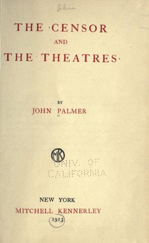 Cover for The censor and the theatres.