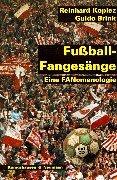 Cover for Fußball- Fangesänge. Inkl. CD Eine Fanomenologie.