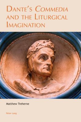 Cover for Dante's «Commedia» and the Liturgical Imagination