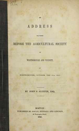 Cover for An address before the Agricultural Society of Westborough and vicinity, at Westborough [Mass.] October the 6th, 1841