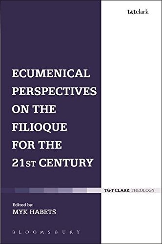 Cover for Ecumenical Perspectives on the Filioque for the 21st Century
