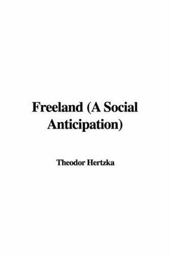 Cover for Freeland (A Social Anticipation)