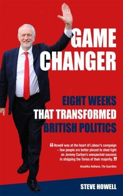 Cover for GAME CHANGER Eight Weeks That Transformed British Politics