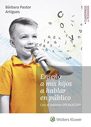 Cover for Enseño a mis hijos a hablar en público