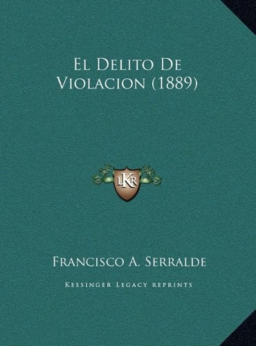 Cover for El Delito De Violacion (1889) (Spanish Edition)
