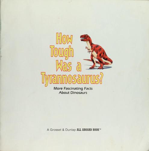 Cover for How tough was a tyrannosaurus?