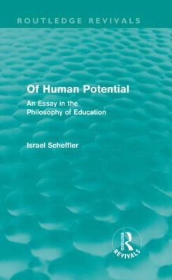 Cover for Of Human Potential An Essay In The Philosophy Of Education