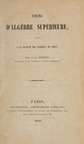 Cover for Cours d'algèbre supérieure