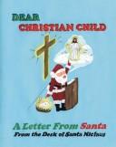 Cover for A Letter From Santa - "Dear Christian Child"