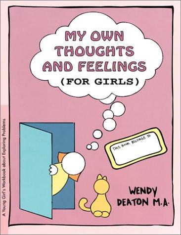 Cover for My Own Thoughts and Feelings (for Girls)