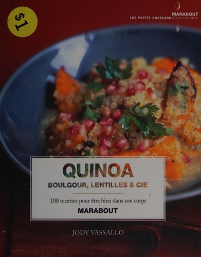 Cover for Quinoa, boulgour, lentilles & Cie
