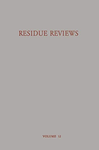 Cover for Residue Reviews Residues of Pesticides and other Foreign Chemicals in Foods and Feeds / Rückstands-Berichte Rückstände von Pesticiden und Anderen . . ...